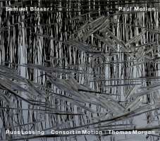 Blasser / Motian / Lossing / Morgan: Consort In Motion